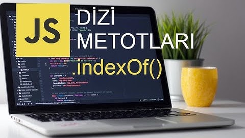 JAVASCRİPT DİZİ METOTLARI | INDEXOF DİZİ METODU