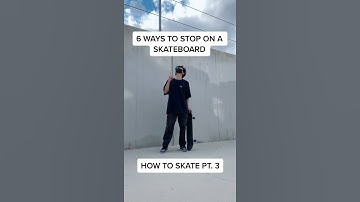6 Ways To Stop On A Skateboard! #shorts