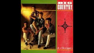 Big Country - In A Big Country (1 Hour)