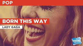 Born this way : lady gaga | karaoke with lyrics