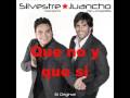 Que No Y Que Si, Silvestre Dangond & Juancho De La Espriella - Audio