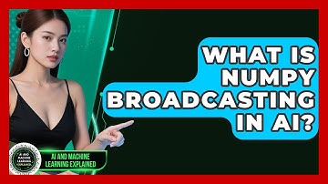 What Is NumPy Broadcasting In AI? - AI and Machine Learning Explained