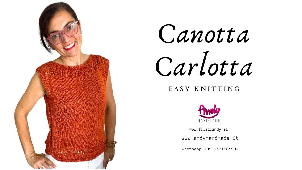 Tutorial Canotta Carlotta Lavoro a maglia Facile Easy Knitting Andy Handmade