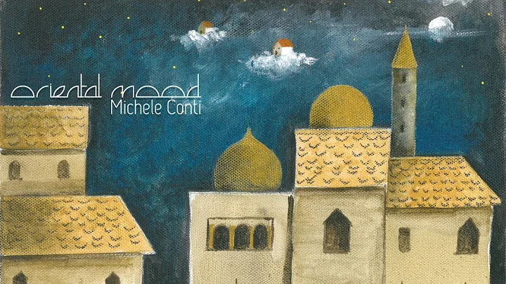 Michele Conti - Oriental Mood (Album 2022)