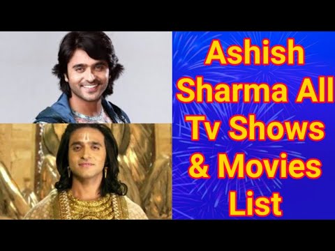 Ashish Sharma All Tv Serials List || Full Filmography || Indian Actor