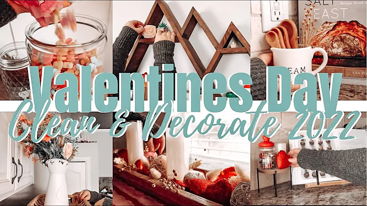NEW VALENTINES DAY 🌹❤️ CLEAN AND DECORATE WITH ME 2022 | VALENTINE'S DAY COLLAB!!