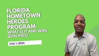 Florida Hometown Heroes Program 2024: Everything You Need To Know! | Doran Davis