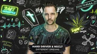 Hard Driver & NSCLT - Different Dreams (Official HQ Preview)