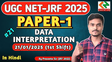 #21 Data Interpretation for UGC NET Paper 1 | 21/01/2025 (Shift-1) DI Solved | By Prasanta Sir