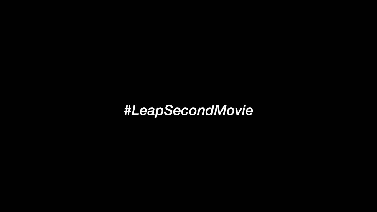 #LeapSecondMovie