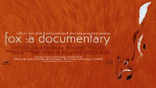 Fox: A Documentary - A Film by Juno Jakob