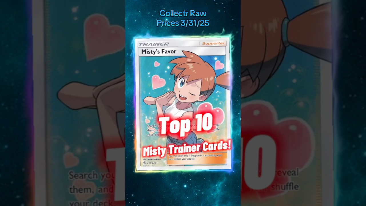 Top 10 Misty Pokémon Trainer Cards 💦 