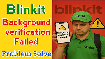 Blinkit Background Verification Failure Problem | Blinkit Background Verification Failed