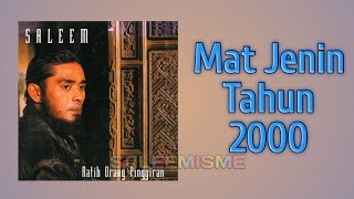 SALEEM - Mat Jenin Tahun 2000 | Video Lirik