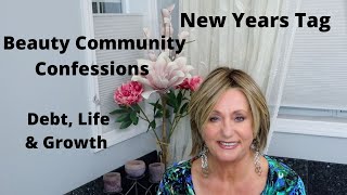 Beauty Community Confessions | New Years Tag  | Monikas Beauty & Lifestyle