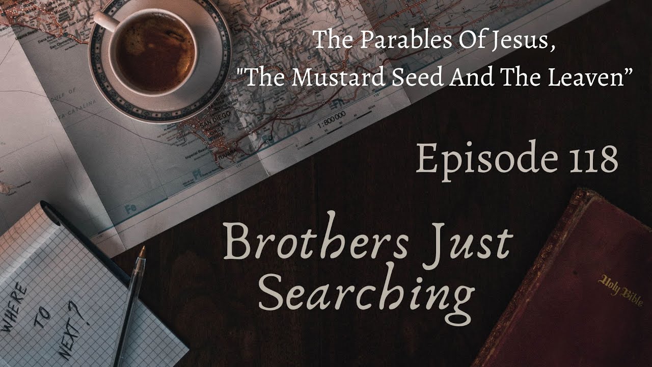 The Parables Of Jesus,"The Mustard Seed And The Leaven” - YouTube