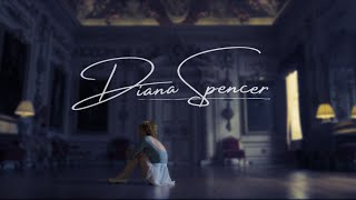 Diana Spencer || Fairytale