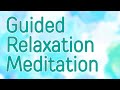 Guided relaxation meditation