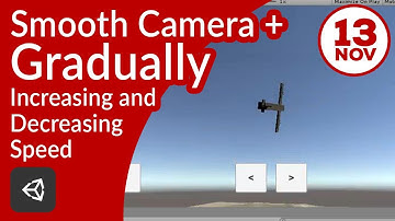 How to increase and decrease the speed of an object gradually and smoothly for example this airplane