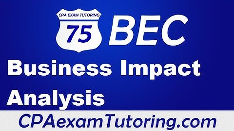 AICPA BEC Exam-Information Technology-Business Impact Analysis and Continuity.