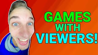 Games with Viewers! | You Pick the Games!