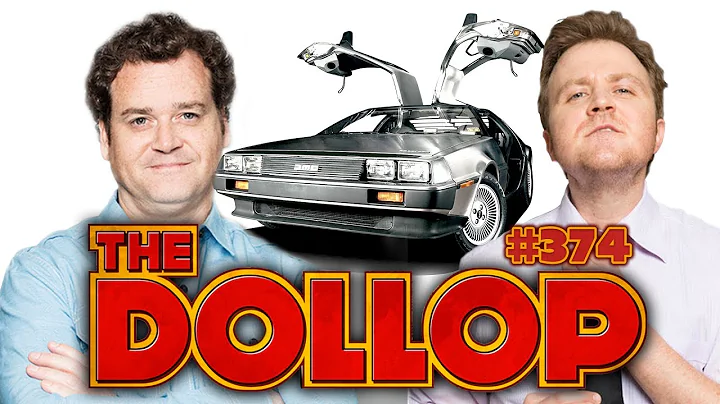 John DeLorean | The Dollop #374