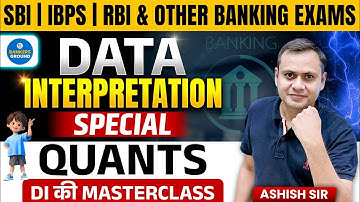 DI Special Quants | DI ki Masterclass for SBI, IBPS, RBI & All Banking Exams | Ashish Sir