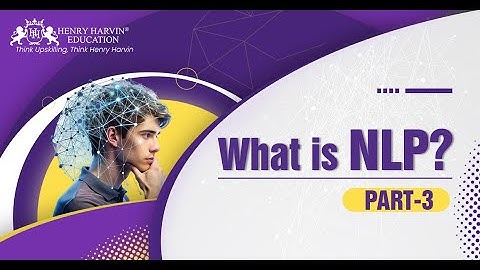 What is NLP (Natural Language Processing)? Part 3  | Henry Harvin Education