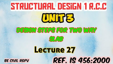RCC 1- Unit 3 -what is Two way Slab...?