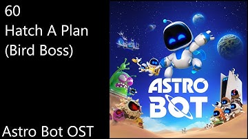 60. Hatch A Plan (Bird Boss) - Astro Bot OST (Official Video Game Soundtrack)