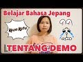 Bahasa Jepang tentang demo aksi 22 (bukan Cindy!)