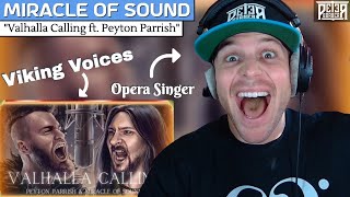 My First Time Hearing MIRACLE OF SOUND & PEYTON PARRISH | "Valhalla Calling" (Opera Singer Reaction)
