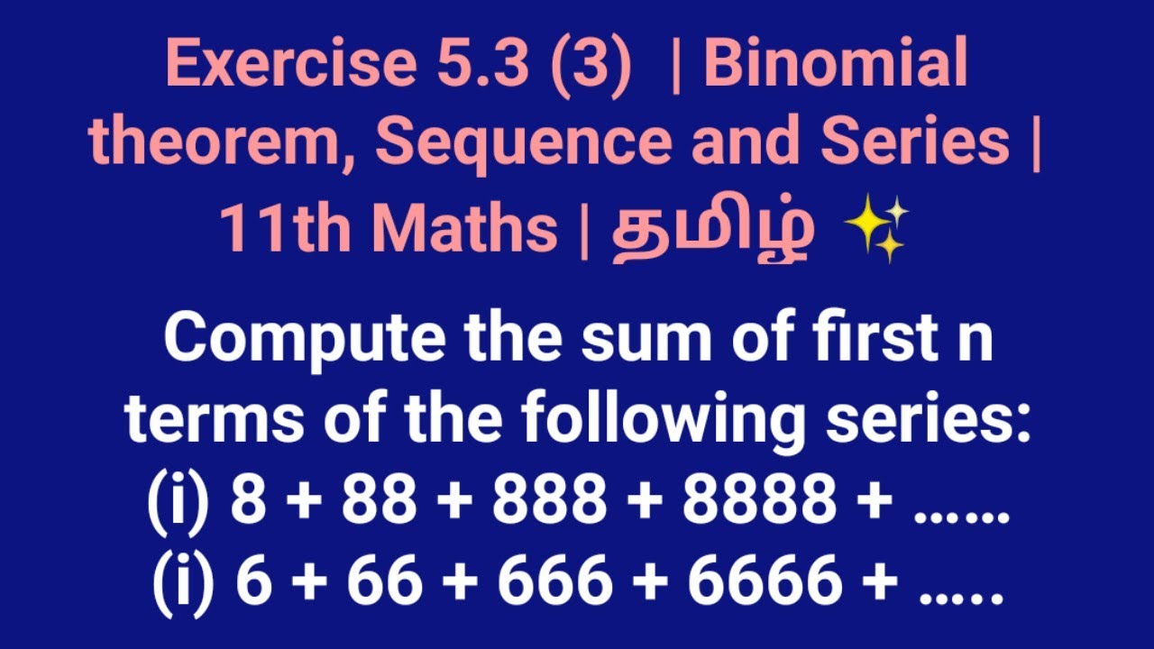 Exercise 5.3 (3) | Binomial theorem, Sequence and Series | 11th Maths ...