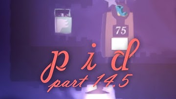 Pid: Souvenir 7 - Walkthrough Part 14.5