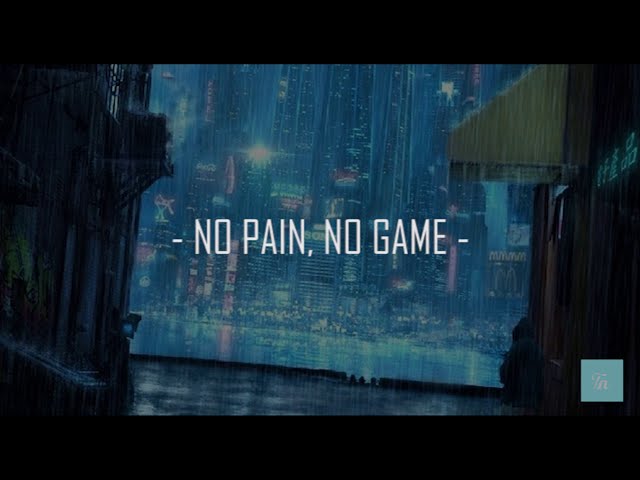 (Lirik Terjemahan) NO PAIN, NO GAME - ナノ (Nano) class=