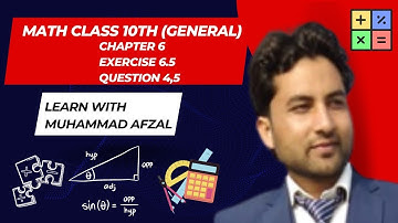 General math 10 class | Exercise 6.5 |question 4 and 5 | chapter 6 |