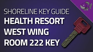 Health Resort West Wing Room 222 Key - Key Guide - Escape From Tarkov