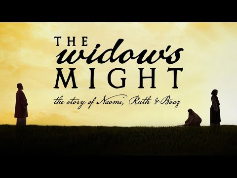 widows-might—the-story-of-naomi,-ruth-and-boaz