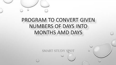 3. Program to convert given numbers of days into months and remaining days tamil.