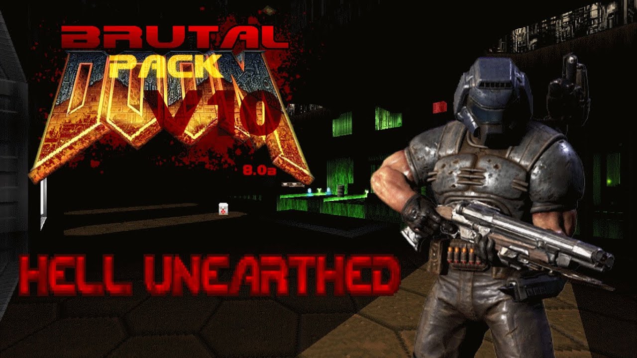 Brutal Pack - Hell Unearthed (Map01-02) - YouTube