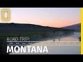 Road trip travel through scenic montana in 90 seconds  national geographic