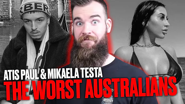 Atis Paul & Mikaela Testa - The Worst Australians
