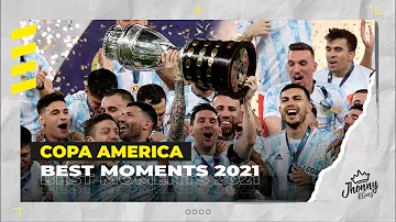 Copa America 2021 || Best Moments || La Gozadera || ᴴᴰ