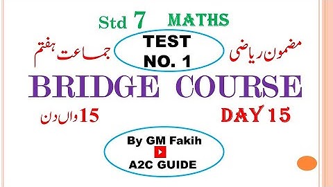 BRIDGE COURSE / TEST 1/ STD 7 / MATHS / DAY 15 / URDU MEDIUM #a2cguide