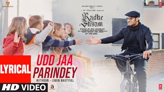 Udd Jaa Parindey Lyrical | Radhe Shyam | Prabhas, Pooja Hegde | Mithoon, Jubin Nautiyal | Bhushan K