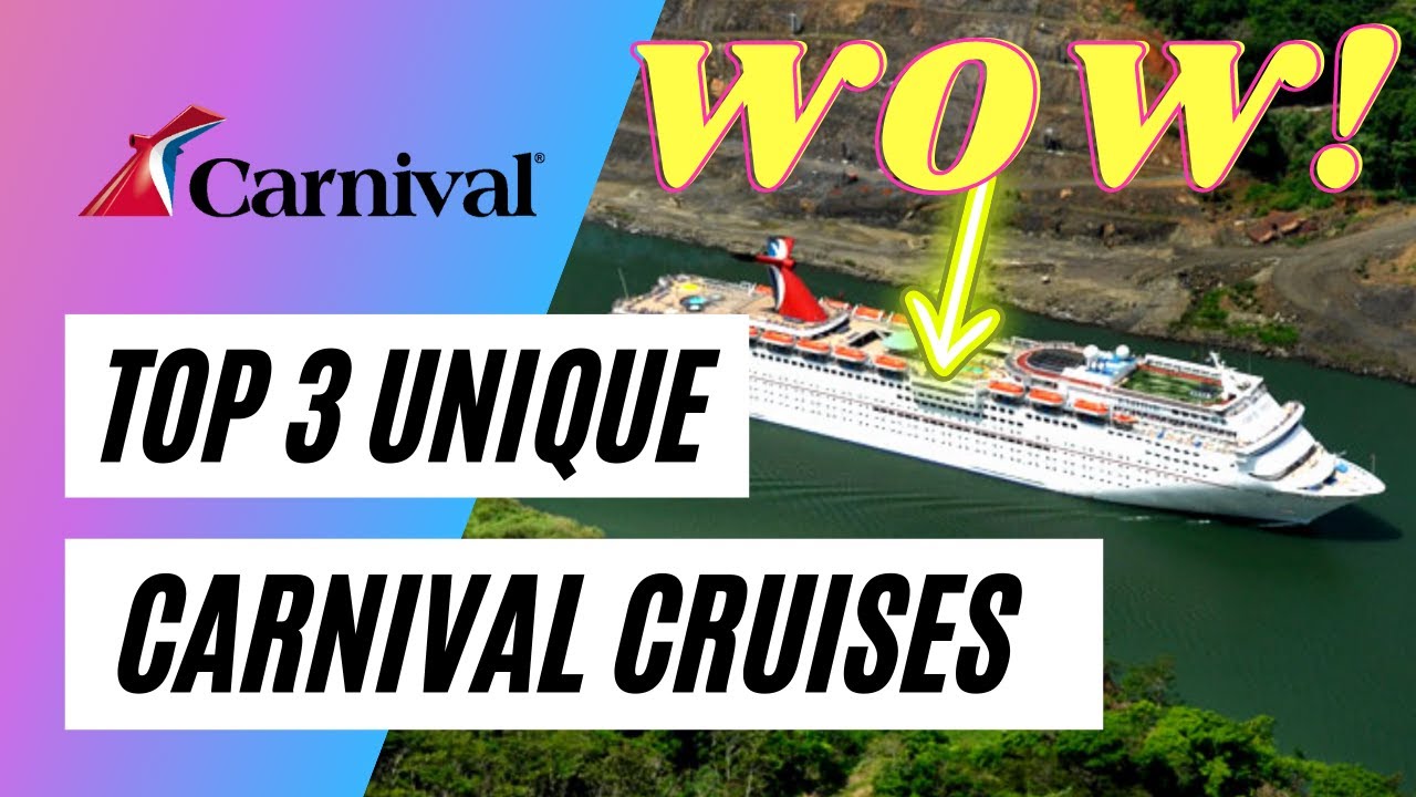 Top 3 Unique Carnival Cruises You Can Take from USA