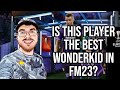 Is This Player The Best Wonderkid In FM23