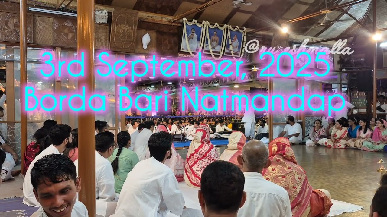 Tora Dekhe Jaa তোরা দেখে যা, 3rd Sept, 2025 Satsang at Borda Bari, By Abin Dada