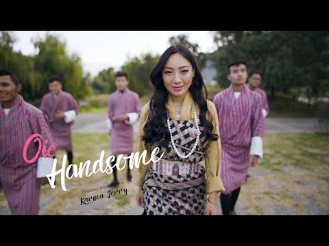 Oie Handsome -  Sonam Max Choki #LatestMV 2020 🇧🇹 Bhutan #(Prod. LiL Medic)