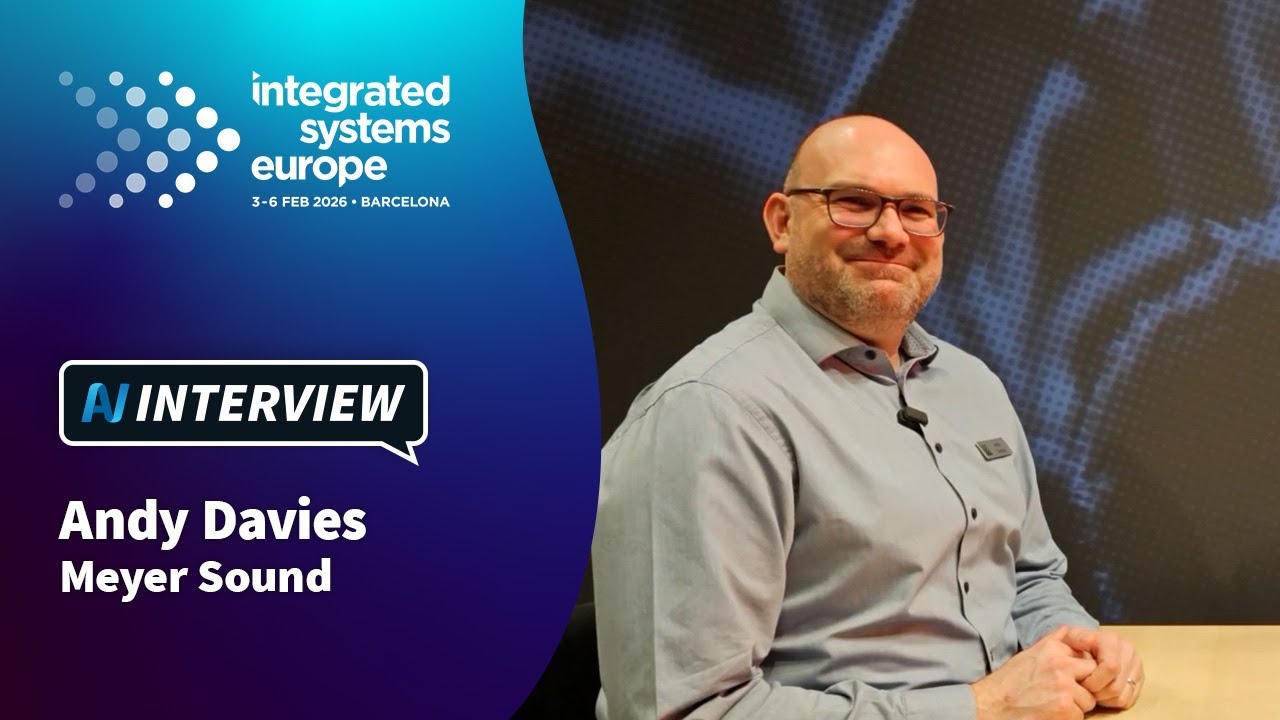 ISE 2026: AV Interview with Andy Davies, Meyer Sound - YouTube